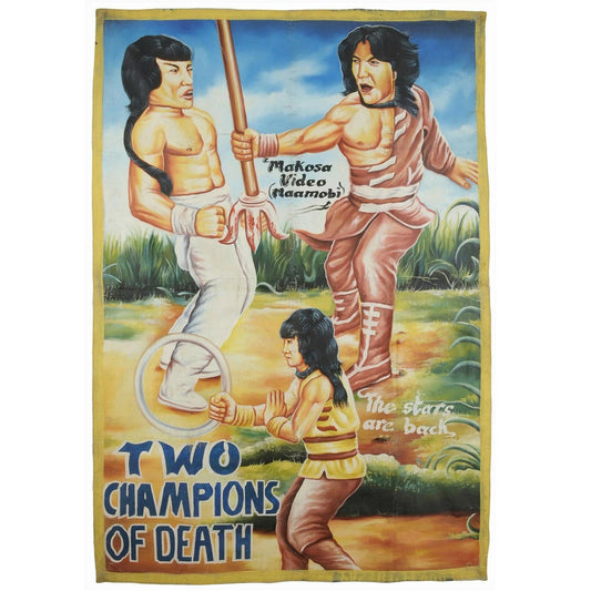 Two Champions Of Death: Authentic Ghanaian Martial Arts Movie Poster